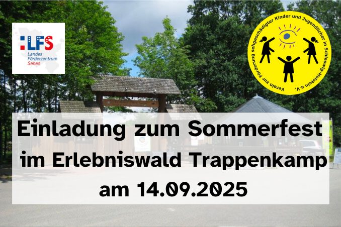 Einladung Sommerfest Erlebniswald Trappenkamp 14.09.2025 Eingangstor zum Erlebniswald Trappenkamp mit Holzdach, Bäumen im Hintergrund, dem Logo des Fördervereins, Veranstaltungshinweisen und dem LFS-Logo. Es wird ein Einladungstext für ein Sommerfest am 14.09.2025 angezeigt.